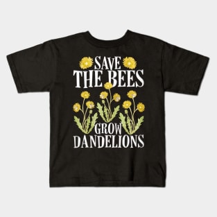 Save The Bees Grow Dandelions Kids T-Shirt